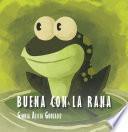 Libro Buena con la rana