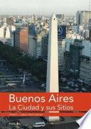 Libro Buenos Aires, la ciudad y sus sitios
