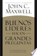 Libro BUENOS LÍDERES HACEN GRANDES PREGUNTAS