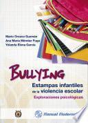 Libro Bullying. Estampas infantiles de la violencia escolar