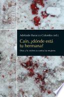 Libro Caín, ¿dónde está tu hermana?