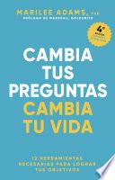Libro Cambia tus preguntas, cambia tu vida