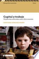 Libro Capital y trabajo. 50 películas esenciales sobre (la) economía