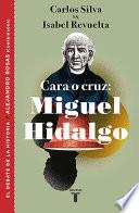 Libro Cara o cruz: Miguel Hidalgo