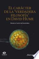 Libro Carácter de la 'verdadera filosofía' en David Hume, el