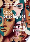 Libro Casos psicológicos para masticar y rumiar