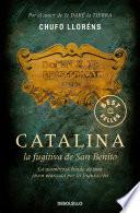 Libro Catalina, la fugitiva de San Benito