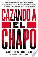 Libro Cazando a El Chapo