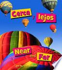 Libro Cerca Y Lejos/Near and Far
