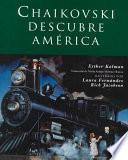 Libro Chaikovski Descubre America/Tchaikovsky Discovers America