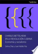 Libro Charles Bettelheim en la Revolución Cubana