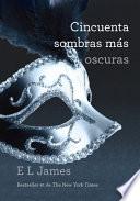 Libro Cincuenta Sombras Mas Oscuras = Fifty Dhades Darker
