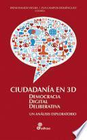Libro Ciudadanía en 3D: Democracia Digital Deliberativa