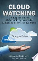 Libro Cloud Watching: Un Repaso de los Mejores Programas de Almacenamiento en La Nube