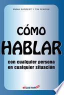 Libro Cmo hablar con cualquier persona en cualquier situacin / How You can Talk to Anyone in Every Situation
