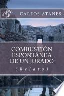 Libro Combustin espontnea de un jurado