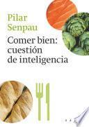 Libro Comer bien, cuestión de inteligencia