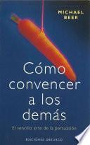 Libro Cómo convencer a los demás