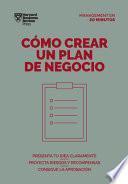 Libro Cómo Crear Un Plan de Negocios. Serie Management En 20 Minutos (Creating Business Plans. 20 Minute Manager. Spanish Edition)