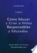 Libro Cómo Criar Niños Responsables y Educados