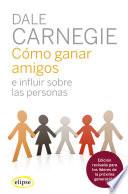 Libro Cómo ganar amigos e influir sobre las personas