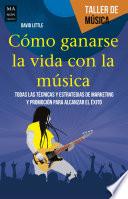 Libro Cómo ganarse la vida con la música