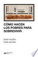 Libro Cómo hacen los pobres para sobrevivir