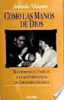 Libro Como las manos de Dios
