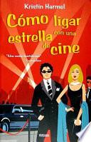 Libro Cómo ligar con una estrella de cine