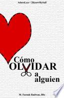 Libro Cómo Olvidar a Alguien