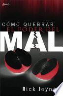 Libro Cómo Quebrar el Poder del Mal