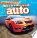 Libro Cómo se construye un auto (How a Car Is Made)