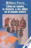 Libro Cómo se cuenta la historia a los niños en el mundo entero