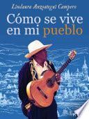 Libro Cómo se vive en mi pueblo