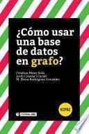Libro ¿Cómo usar una base de datos en grafo?