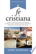 Libro Compendio de la Fe Cristiana = A Compact Guide to the Christian Faith