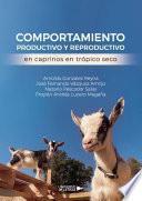 Libro Comportamiento productivo y reproductivo en caprinos en trópico seco