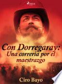 Libro Con Dorregaray: Una correría por el maestrazgo