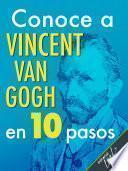 Libro Conoce a Vincent Van Gogh en 10 pasos