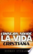 Libro CONSEJOS PARA LA VIDA CRISTIANA