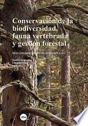 Libro Conservación de la biodiversidad, fauna vertebrada y gestión forestal