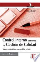 Libro Control Interno y Sistema de Gestión de Calidad. Guía para su implementación en empresas públicas y privadas 2a Edición