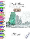 Libro Cool Down [Color] - Libro para colorear para adultos: Miami