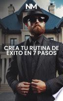 Libro Crea Tu Rutina De Éxito En 7 Pasos