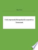 Libro Crisis empresarial, Reorganización corporativa y Turnaround