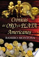 Libro Crónicas del oro y la plata americanos