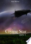 Libro Crying Star, Parte 1