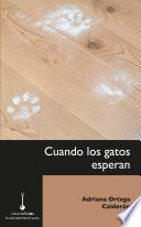 Libro Cuando los gatos esperan