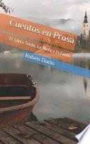 Libro Cuentos En Prosa: El Sátiro Sordo, La Ninfa Y El Fardo