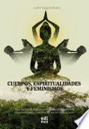Libro Cuerpos, espiritualidades y feminismos.